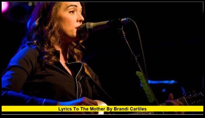 lyrics to the mother by brandi carlileS Her Life With Courtney B. Vance
