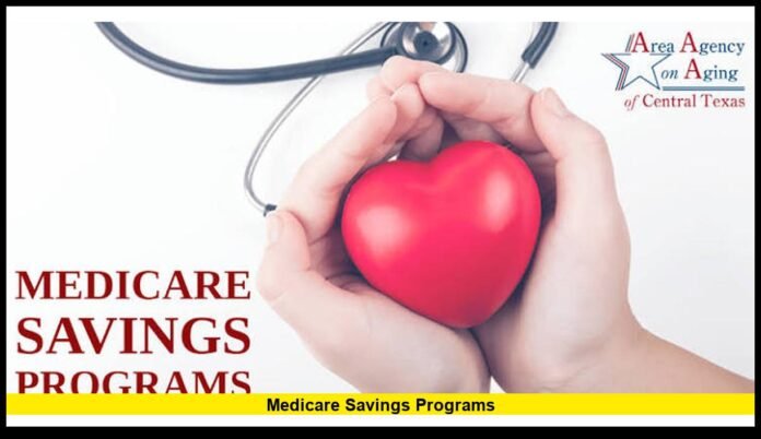 medicare savings programS Income Limits, Benefits and Eligibility Guide