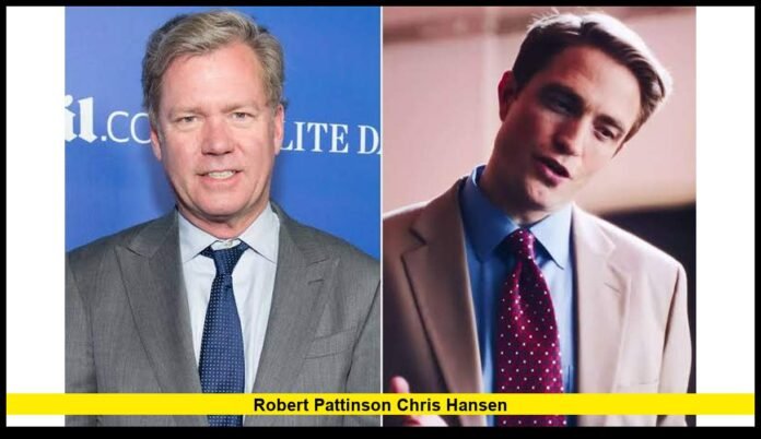 robert pattinson chris hansen
