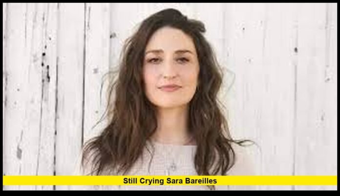 still crying sara bareilles still crying sara bareilles
