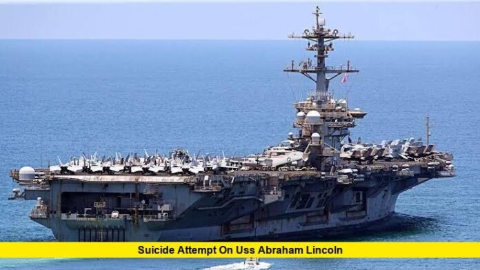 Suicide Attempt on USS Abraham Lincoln
