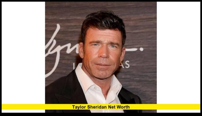 taylor sheridan net worth