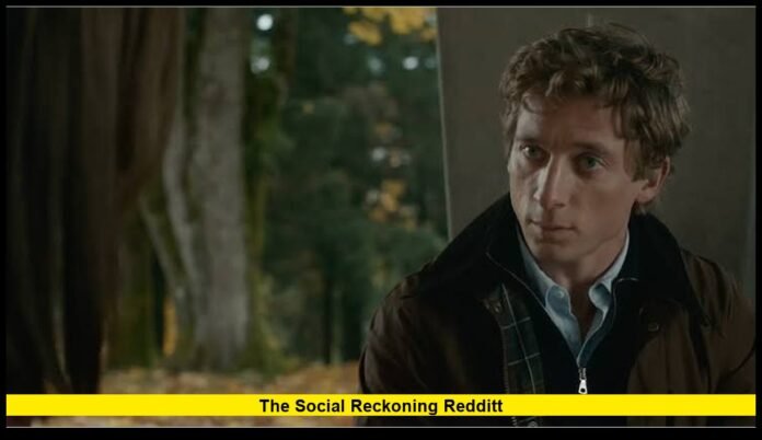 the social reckoning redditt Latest Fan Reactions, Cast, Story and Release Update