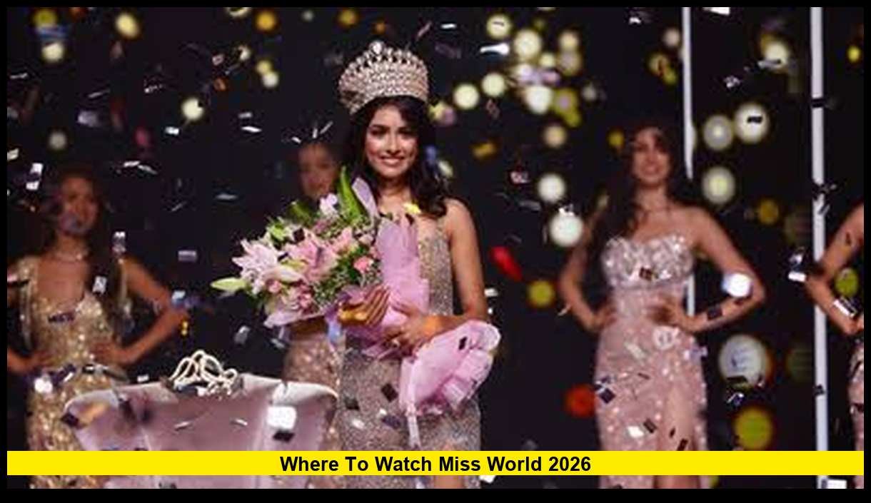 Where To Watch Miss World 2026 U S Streaming Start Time And Final where-to-watch-miss-world-2026-u-s-streaming-start-time-and-final