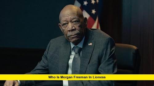 who is morgan freeman in lioness who is morgan freeman in lioness