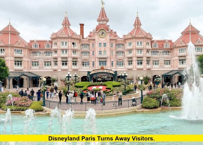 Disneyland Paris Turns Away Visitors. Disneyland Paris Turns Away Visitors