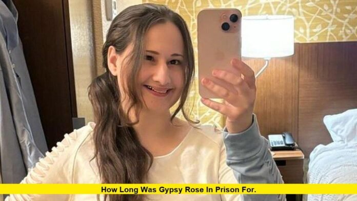 How Long Was Gypsy Rose in Prison for. How Long Was Gypsy Rose in Prison for