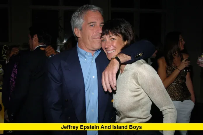 Jeffrey Epstein and Island Boys