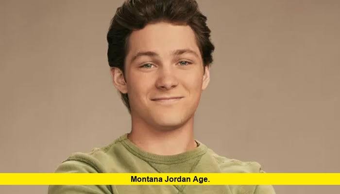 Montana Jordan Age