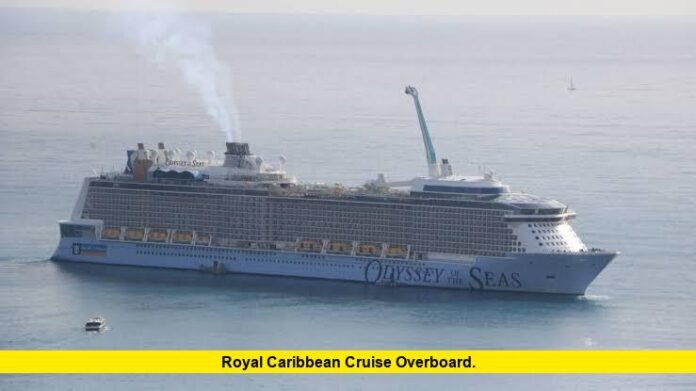 Royal Caribbean Cruise Overboard. Royal Caribbean Cruise Overboard