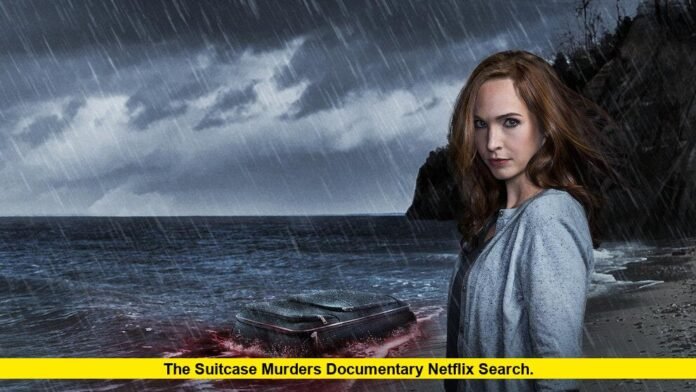 The Suitcase Murders Documentary Netflix Search. The Suitcase Murders Documentary Netflix