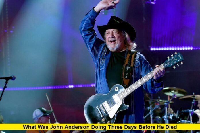 What was John Anderson doing three days before he died What was John Anderson doing three days before he died