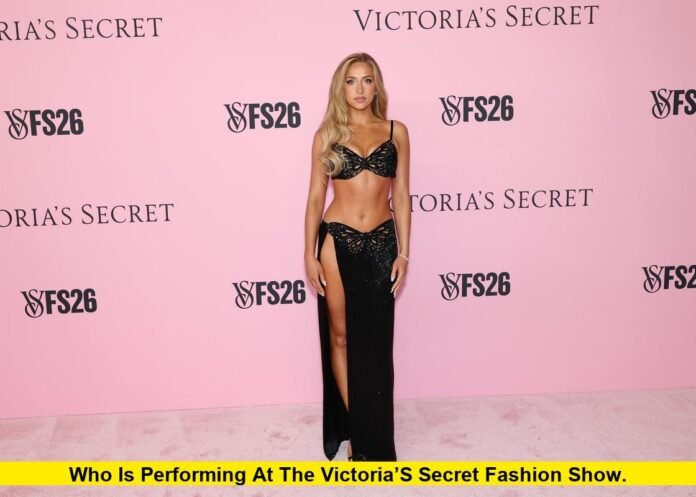 Who Is Performing at the Victoria’s Secret Fashion Show. Who Is Performing at the Victoria’s Secret Fashion Show