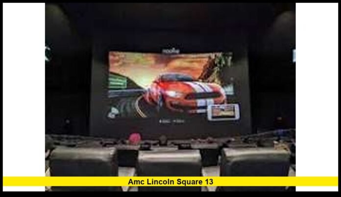 amc lincoln square 13
