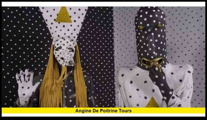 angine de poitrine tours Concert Dates, New Music, and the Duo’s Growing Popularity