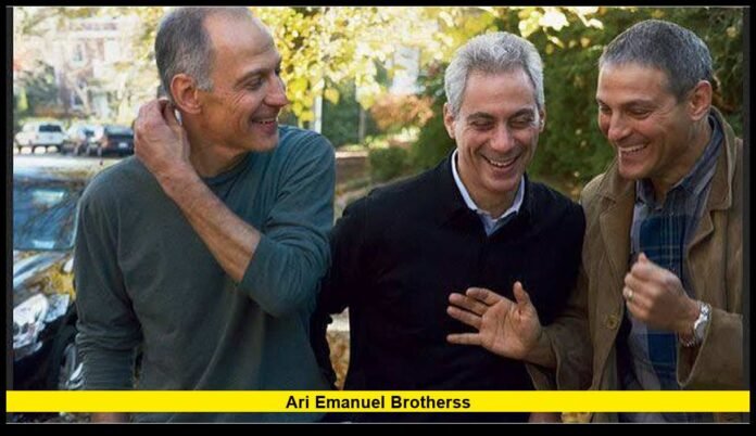 ari emanuel brothersS How Three Siblings Built Remarkable Careers in Entertainment, Politics and Medicine