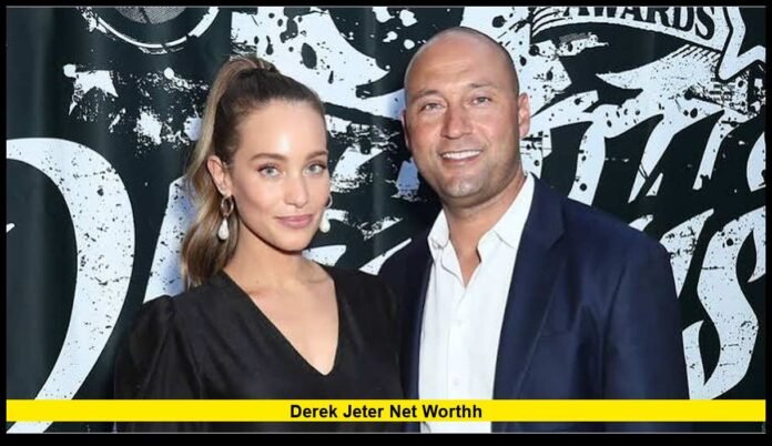 derek jeter net worthh How the Yankees Legend Built His Multi-Million-Dollar Fortune