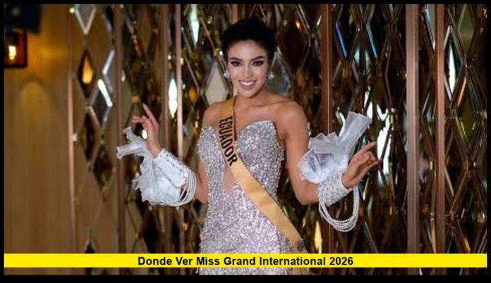 donde ver miss grand international 2026