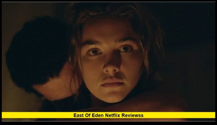 east of eden netflix reviewss Florence Pugh Leads Netflix’s Ambitious Steinbeck Adaptation