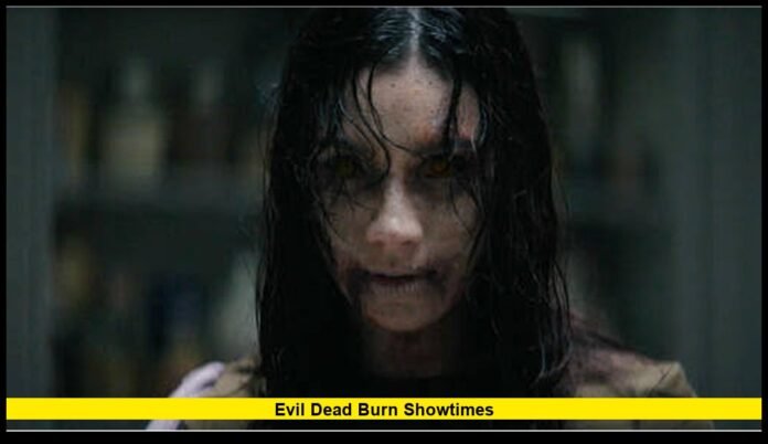 evil dead burn showtimes Where to Watch the Horror Movie Now