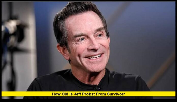 how old is jeff probst from survivorr Age, Birthday and Career in 2026