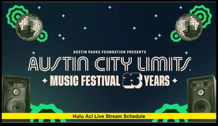 hulu acl live stream schedule Full Weekend Guide to Watching ACL Fest Online