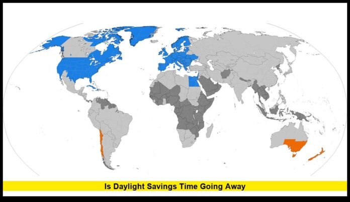 is daylight savings time going away