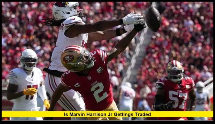 is marvin harrison jr gettings traded Latest Arizona Cardinals News and NFL Trade Outlook