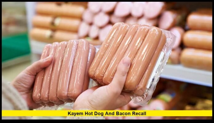 kayem hot dog and bacon recall