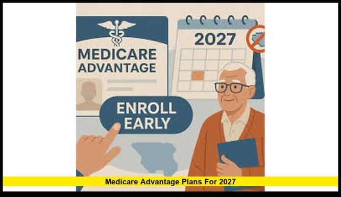 medicare advantage plans for 2027