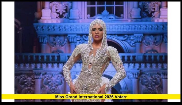 miss grand international 2026 votarr Latest Voting Updates, Finalists, Rules and Competition Results