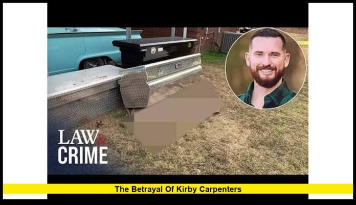 the betrayal of kirby carpenters Mississippi Murder Case Reaches a Critical Turning Point
