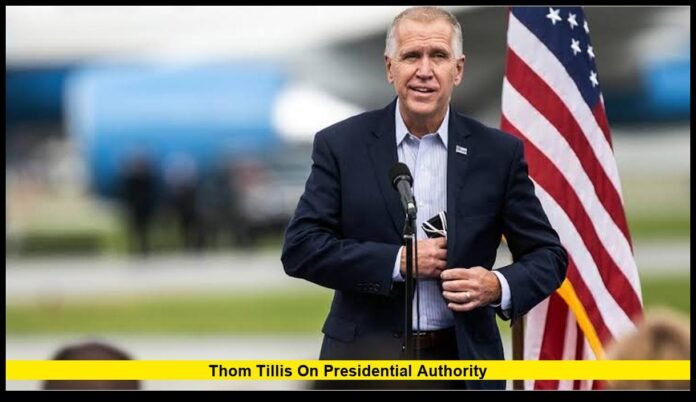 thom tillis on presidential authority