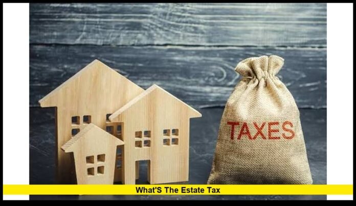 what the estate tax
