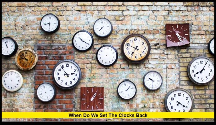 when do we set the clocks back