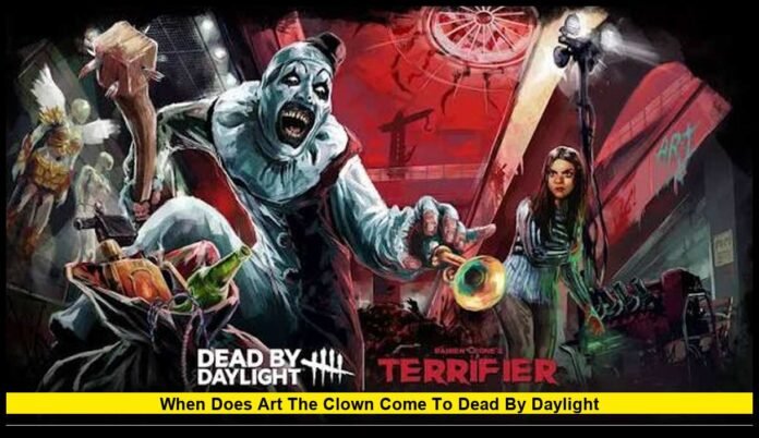 when does art the clown come to dead by daylight