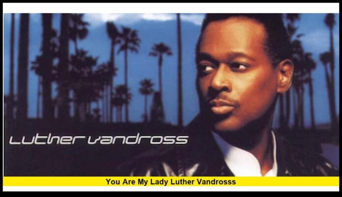 you are my lady luther vandrossS Freddie Jackson’s Classic R&B Hit Returns to the Spotlight